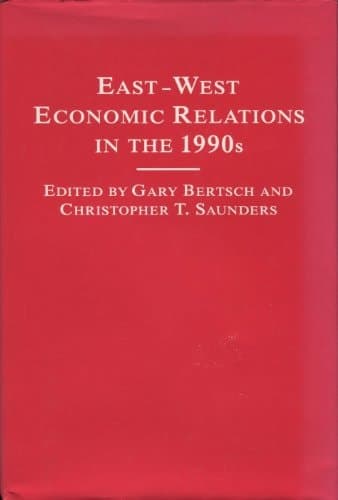 East/West Economic Relations in the 1990's (Vienna Institute for Comparative Economic Studies)