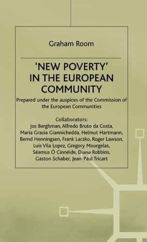 ‘New Poverty’ in the European Community (Social Dimension of the Single European Market)