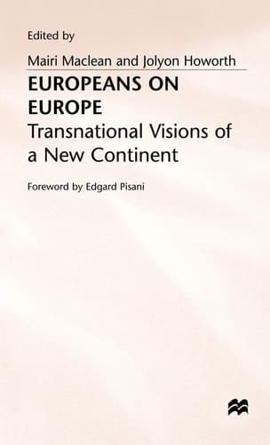 Europeans on Europe: Transnational Visions of a New Continent