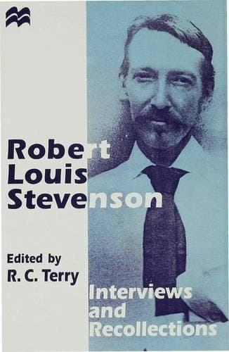 Robert Louis Stevenson: Interviews and Recollections (Interviews & Recollections)