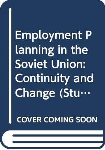 Employment Planning In The Soviet Union - Continuity And Change