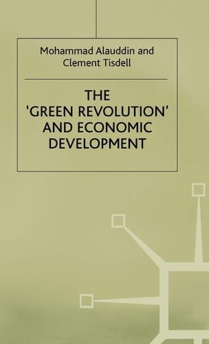 The ‘Green Revolution’ and Economic Development: The Process and its Impact in Bangladesh (Process and Its Development in Bangladesh)