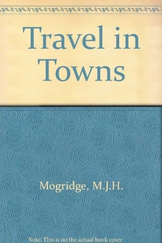 Travel in towns: Jam yesterday, jam today, and jam tomorrow? (Macmillan reference books)