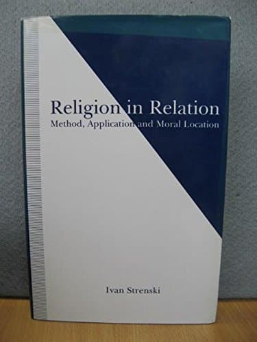 Religion in Relation Method, Application and Moral Location