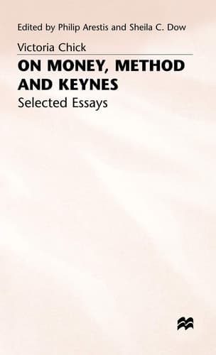 On Money, Method and Keynes Selected Essays