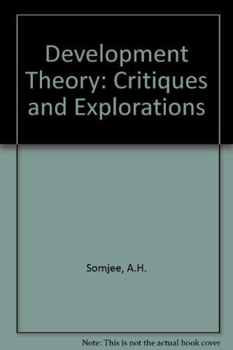 Development Theory Critiques and Explorations