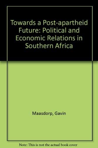 Towards a Post Apartheid Future