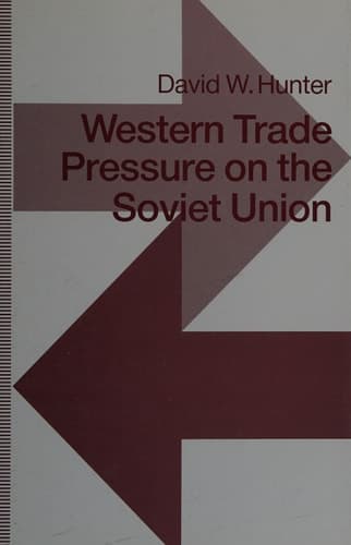 Western Trade Pressure on the Soviet Union: An Interdependence Perspective on Sanctions
