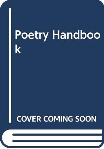 Poetry handbook: For readers and writers