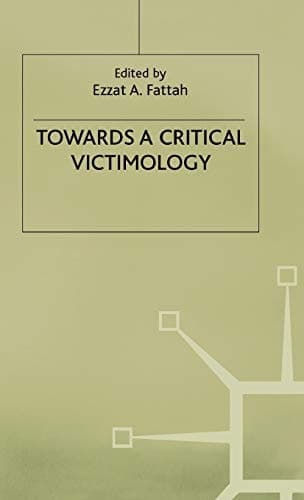 Towards a Critical Victimology