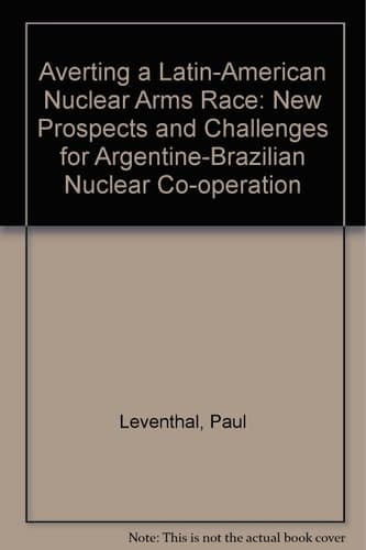 Averting a Latin American Nuclear Arms Race