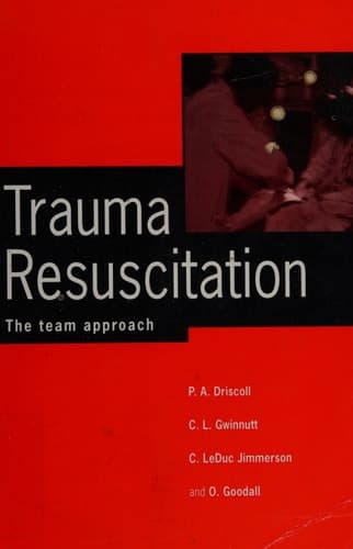 Trauma Resuscitation The team approach