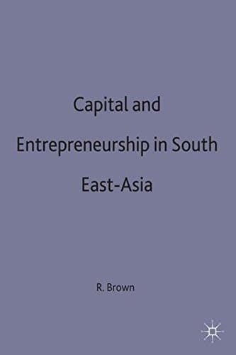Capital and Entrepreneurship in South-East Asia