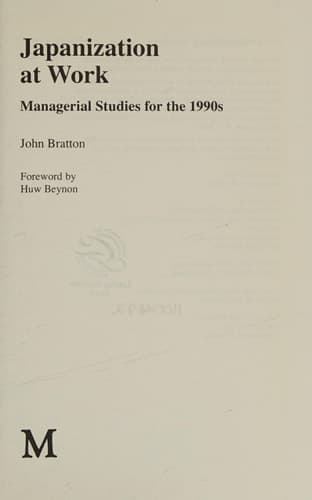 Japanization at Work Managerial Studies for the 1990s