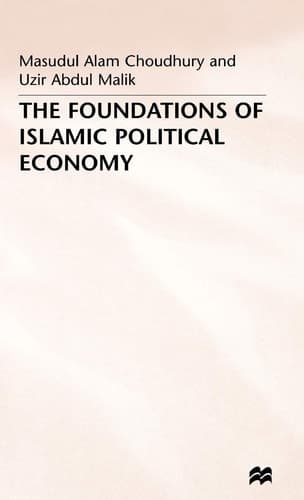 The Foundations of Islamic Political Economy