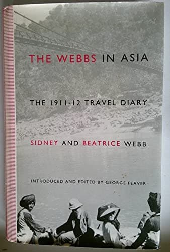 The Webbs in Asia: The 1911-12 travel diary