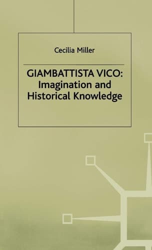 Giambattista Vico Imagination and Historical Knowledge