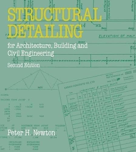 Structural Detailing: For Architecture, Building and Civil Engineering Students (Macmillan Building and Surveying Series)