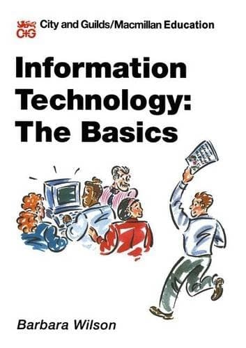 Information Technology The Basics