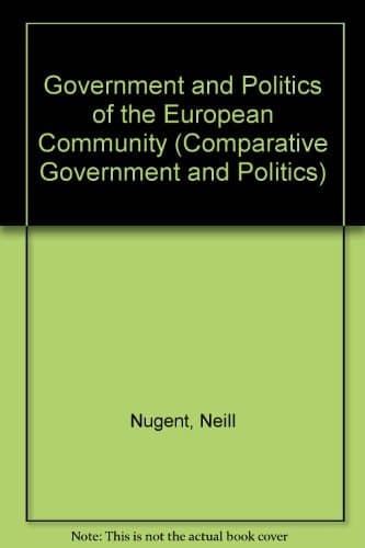 Government and Politics of the European Community (Comparative Government and Politics)