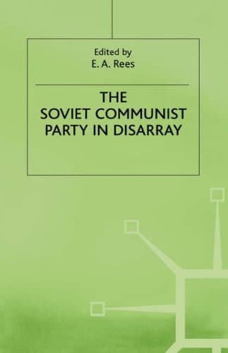 The Soviet Communist Party in Disarray The XXVIII Congress of the Communist Party of the Soviet Union