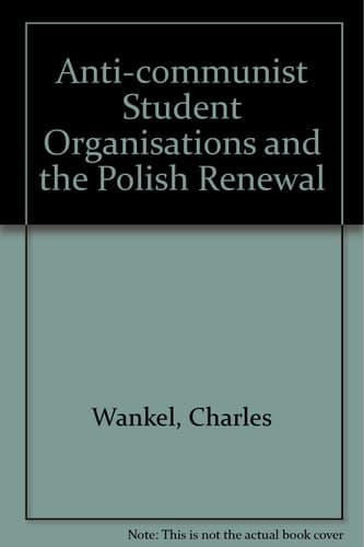 Anti-communist Student Organizations and the Polish Renewal
