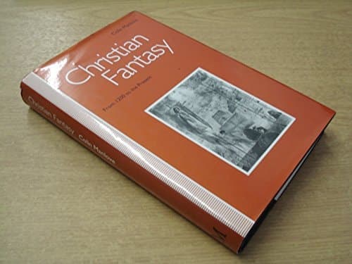 Christian Fantasy: From 1200 to the Present