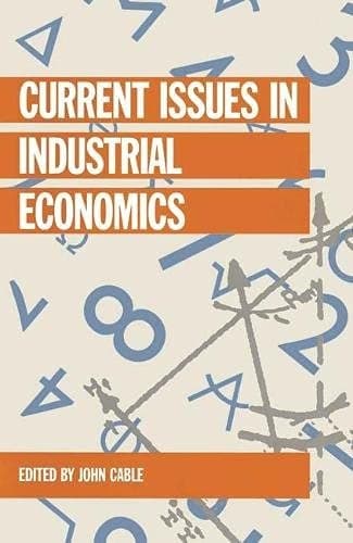 Current Issues in Industrial Economics
