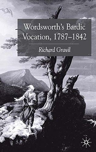 Wordsworth’s Bardic Vocation, 1787–1842