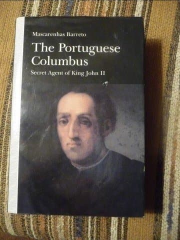 The Portuguese Columbus: Secret Agent of King John II