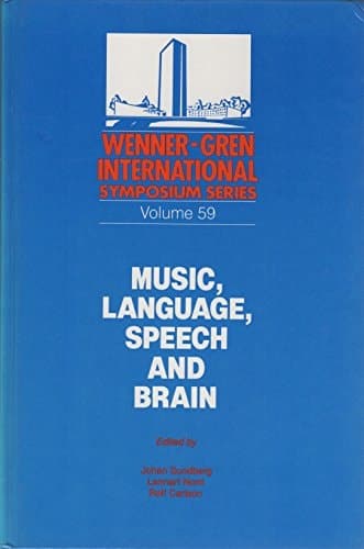 Music, language, speech, and brain: Proceedings of an international symposium at the Wenner-Gren Center, Stockholm, 5-8 September 1990 (Wenner-Gren Center international symposium series)