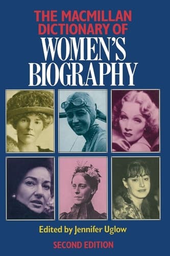 Macmillan Dictionary of Women's Biography