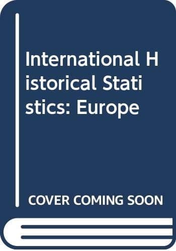 International Historical Statistics, Europe, 1751988