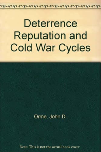 Deterrence, reputation and cold-war cycles