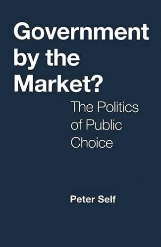 Government by the Market? The Politics of Public Choice