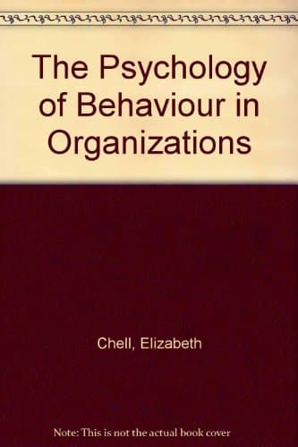 The Psychology of Behaviour in Organizations