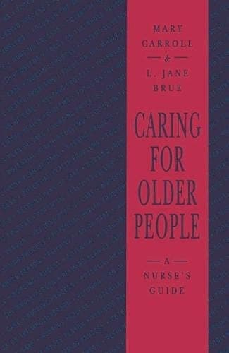 Caring for Older People A Nurse's Guide