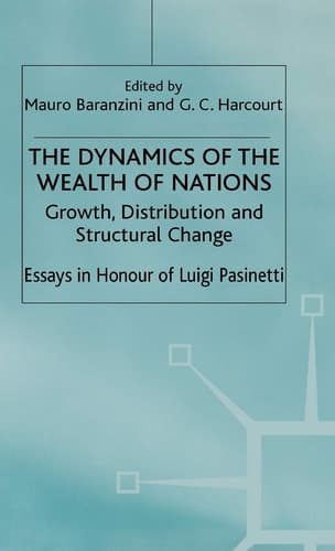 The Dynamics of the Wealth of Nations Growth, Distribution and Structural Change