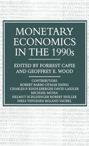 Monetary Economics in the 1990s The Henry Thornton Lectures, Numbers 9–17