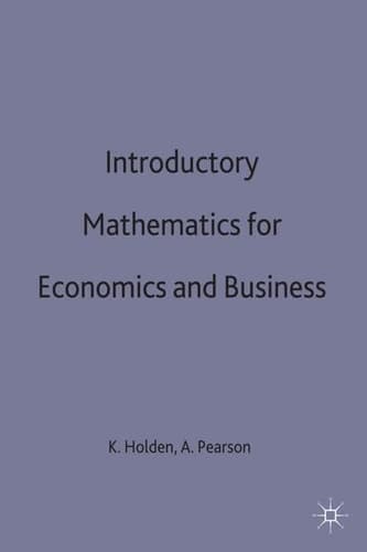 Introductory Mathematics for Economics and Business