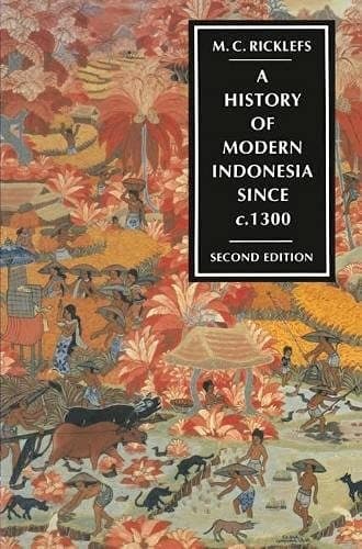 A History of Modern Indonesia Since C. 1300