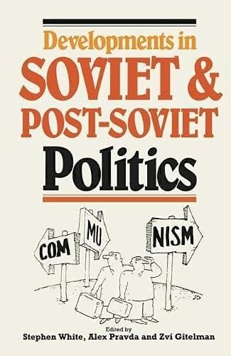 Developments in Soviet Politics
