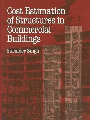 Cost Estimation of Structures in Commercial Buildings (Building & Surveying)