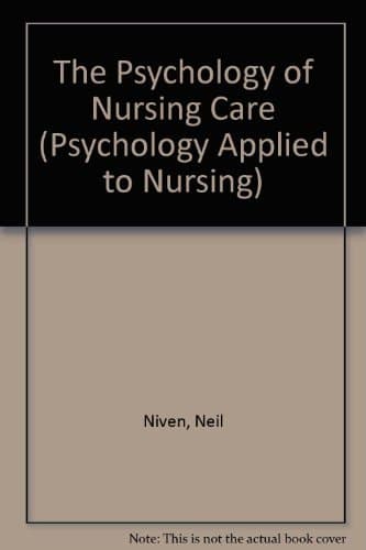 The Psychology of Nursing Care
