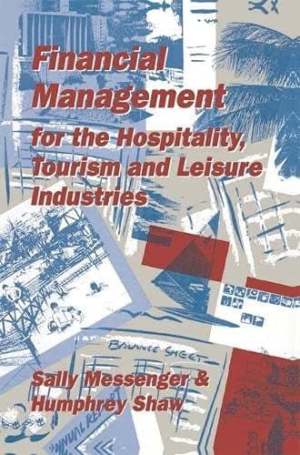 Financial Management for the Hospitality, Tourism and Leisure Industries