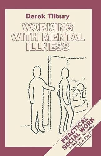 Working with Mental Illness A Community-based Approach