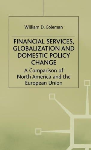 Financial Services, Globalization and Domestic Policy Change (International Political Economy Series)