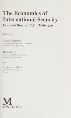 The Economics of International Security Essays in Honour of Jan Tinbergen