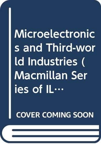 Microelectronics and Third-world Industries