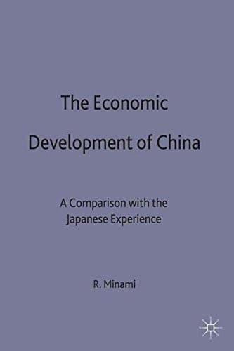 The Economic Development of China: A Comparison with the Japanese Experience (Studies on the Chinese Economy)
